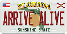 Florida Arrive Alive Novelty Car License Plate