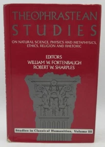 Theophrastean Studies: On Natural Science, Physics and Metaphysics, Ethics, Re.. - Imagen 1 de 2