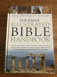 The Baker Illustrated Bible Handbook by J. Daniel Hays (2011, Hardcover) - Picture 1 of 7