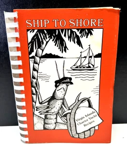 Vintage Cookbook SHIP TO SHORE Virgin Islands Charter Yacht Recipes - Picture 1 of 8