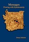 Messages: Flowing with Synchronicity by Denny Daikeler (English) Hardcover Book