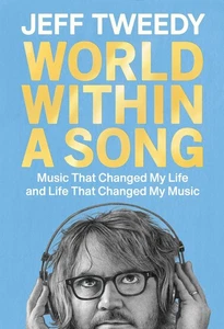 World Within a Song: Music That Changed My Life and Life That Changed My Mus... - Foto 1 di 1