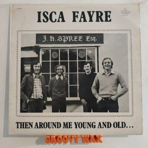 Isca Fayre - Then Around Me Young And Old - (VG+/VG+) - UK Vinyl Original Fir... - Bild 1 von 5