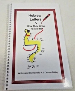 Hebrew Letters & How They Grew The Alef Bet PB Book A J Cannon-Dalbey Children - Picture 1 of 4