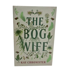 The Bog Wife by Kay Chronister Hardcover Appalachian Gothic Horror Sealed New - Picture 1 of 5