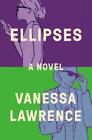 Vanessa Lawrence Ellipses (Hardback)