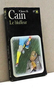 LE BLUFFEUR - J.M.Cain [libro in francese, carré noir 460] - Picture 1 of 1