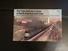 The Train Watcher's Guide to North American Railroads Fact & Figures Drury