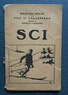 "SCI" Ugo di Vallepiana, manuali SUCAI 1926 - PESSIMO STATO