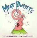 No Strings Attached von Meat Puppets | CD | Zustand sehr gut - Bild 1 von 2