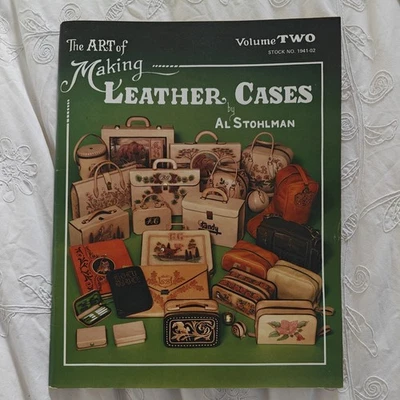 The Art of Making Leather Cases, Vol. 2 [paperback] Stohlman, Al,Stohlman, Ann  - Image 1 of 3