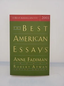 NEW ~ The Best American Essays 2003 The Best American Series, A Fadiman R Atwan - Picture 1 of 9