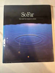 So Far: The First Ten Years of a Vision (Apple Computer 10th Anniversary) 1st Ed - Picture 1 of 8