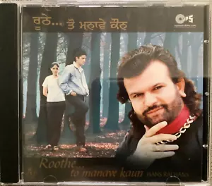 Roothe To Manave Kaun By Hans Raj Hans - Punjabi CD - Imagen 1 de 2