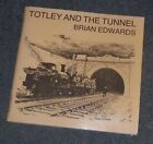 Totley And The Tunnel By Brian Edwards