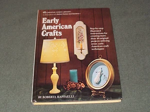 Early American Crafts by Roberta Raffaelli (1974, Hardcover) - Picture 1 of 5