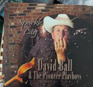 David Ball & The Pioneer Playboys - Sparkle City - (2010) - Promo CD - Bild 1 von 3