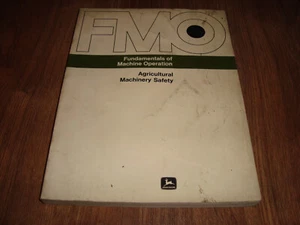 John Deere FMO Fundamentals Of Machine Operation Agricultural Machinery Safety - Foto 1 di 2