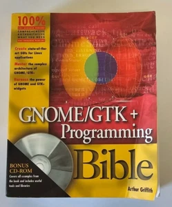 Arthur Griffith GNOME/GTK+ Programming Bible Textbook 2000 with CD - Bild 1 von 4
