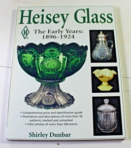 Heisey Glass Die frühen Jahre: 1896-1924 von Shirley Dunbar Softcover 2000 - Bild 1 von 8