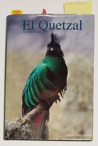 Birding, Ornithology: El Quetzal: Ave Indiana: Guatemala Trogon Bird Book - Imagen 1 de 7