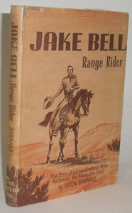 JAKE BELL - RANGE RIDER / UPTON BARNARD - HB/DJ 1st Ed 1954 - GOOD+ - Picture 1 of 11