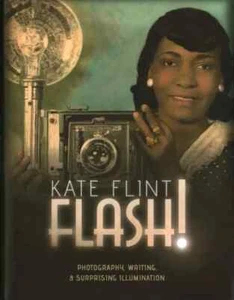 Blitz! Fotografie Schreiben & überraschende Beleuchtung Kate Flint - Bild 1 von 1