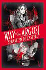 Way of the Argosi by Sebastien de Castell: Used