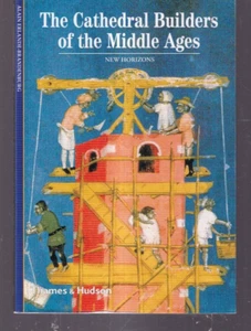 THE CATHEDRAL BUILDERS OF THE MIDDLE AGES (2019 PB){J5} - Foto 1 di 2
