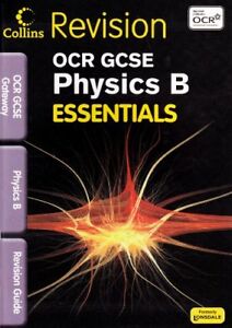 Collins GCSE Essentials - OCR Gateway Physics B: Revision Guide By Claire Hutch