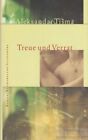 Buch: Treue und Verrat, Tisma, Aleksasndar. 1999, Büchergilde Gutenberg