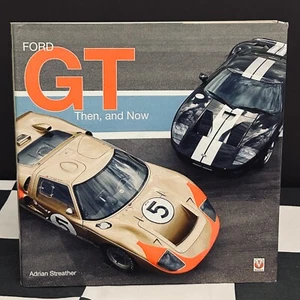 FORD GT THEN AND NOW BOOK GT40 MK1 MK2 MK4 LE MANS 24 HOURS 1966 GULF MIRAGE - Imagen 1 de 9