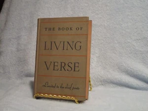 The Book of Living Verse Limited to the Chief Poets Edited by Louis Untermeyer - Foto 1 di 2