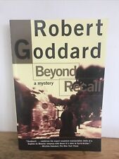 Beyond Recall by Robert Goddard (1999, Trade Paperback, Revised edition) New