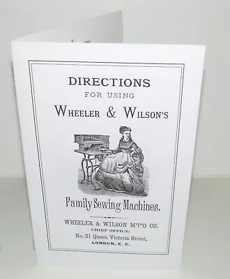Wheeler Wilson Early Family Sewing Machine Instruction Manual Reproduction • 24.28$