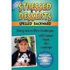 Stressed Is Desserts Spelled Backward by Paramount Well - Paperback NEW Paramoun