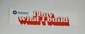 Vintage 1980er CHRYSLER CORP ""I Buy What I Build"" STOßSTANGE AUFKLEBER unbenutzt Neu aus altem Lagerbestand - Bild 1 von 4