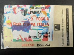 BIGLIETTO STADIO TICKET -PARMA vs FOGGIA STAGIONE 1993-94 IV FINALE COPPA ITALIA - Imagen 1 de 2