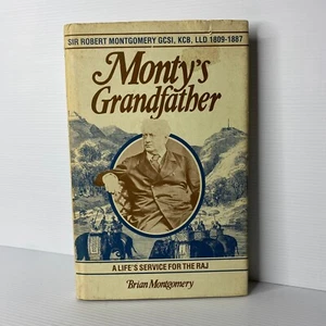 Monty's Grandfather: A life's service for the Raj by Brian M... - Bild 1 von 8