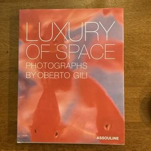 LUXURY OF SPACE By Oberto Gili - Hardcover *Excellent Condition* - Foto 1 di 4