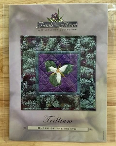 Pine Needles Art Quilts Petals Of My Heart Series TRILLIUM Block 15 - Picture 1 of 2