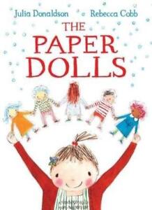 [The Paper Dolls] (By: Julia Donaldson) [published: June, 2013]-Julia Donaldson