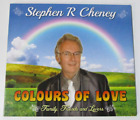 Colours Of Love, Family, Friends and Lovers - Stephen R Cheney - CD