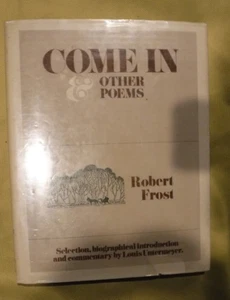 COME IN & OTHER POEMS BY ROBERT FROST 1967 LARGE TYPE EDITION BOOK - Picture 1 of 10