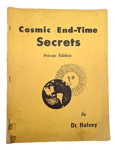 Cosmic End - Time Secrets by Wallace C. Halsey Book ORIGINAL RARE CULT UFO - Picture 1 of 14