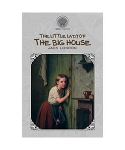 The Little Lady of the Big House, Jack London - Bild 1 von 1