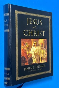 Jesus the Christ James Talmage Mormon LDS Collector's Centennial ed 2002 Nice - Picture 1 of 3