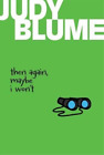 Judy Blume Then Again, Maybe I Won't (Paperback)