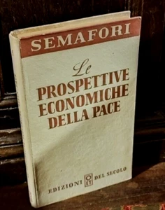 Semafori - Le prospettive economiche della pace 1946 R2 - Foto 1 di 1