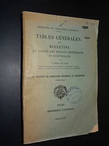 BULLETIN DE GÉOGRAPHIE HISTORIQUE ET DESCRIPTIVE - TABLE GÉNÉRALE - 1938    - Picture 1 of 1